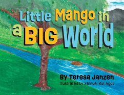 Little Mango in a Big World - Janzen, Teresa
