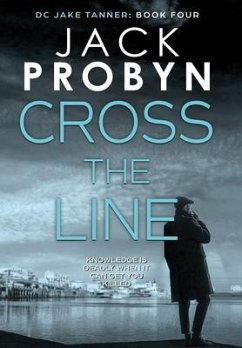 Cross the Line: A gripping British detective crime thriller - Probyn, Jack