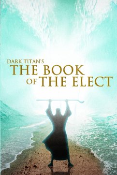 Dark Titan's The Book of The Elect - Robinson II, Ty'Ron W. C.