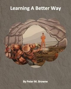 Learning A Better Way - Browne, Peter M.