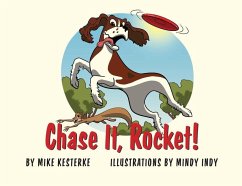 Chase It, Rocket!: Win or Lose - We Learn - Kesterke, Mike