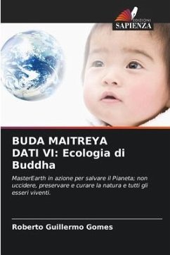 BUDA MAITREYA DATI VI: Ecologia di Buddha - Gomes, Roberto Guillermo