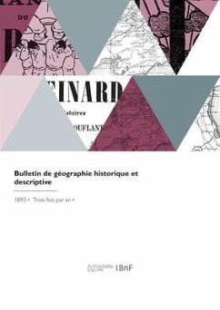 Bulletin de Géographie Historique Et Descriptive - Comite Des Travaux