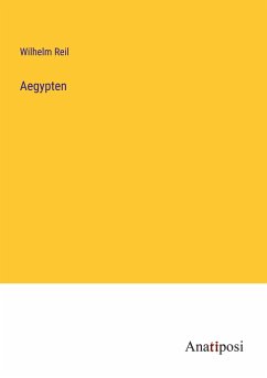 Aegypten - Reil, Wilhelm