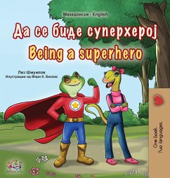 Being a Superhero (Macedonian English Bilingual Book for Kids) - Shmuilov, Liz; Books, Kidkiddos