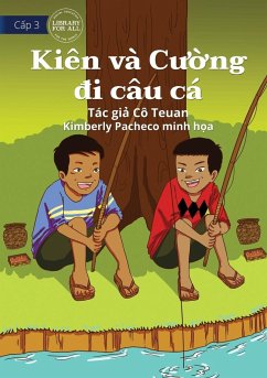 Kee and Kai Go Fishing - Kiên và C¿¿ng ¿i câu cá - Teuan, Ms.