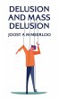Delusion And Mass Delusion Hardcover - Bild 1