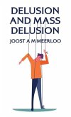 Delusion And Mass Delusion Hardcover