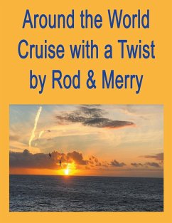 Around the World Cruise with a Twist - Lloyd, D. Rod