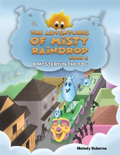 The Adventures of Misty Raindrop - Book 2 - Osborne, Melody