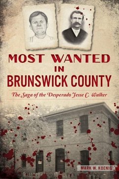 Most Wanted in Brunswick County - Koenig, Mark W