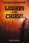Legion of the Cross: A Battle of Sword and Spirit