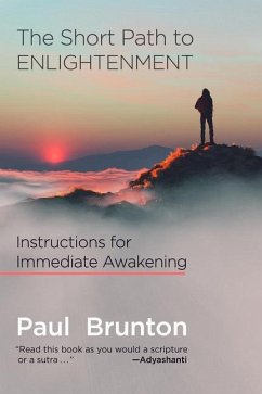 The Short Path to Enlightenment - Brunton, Paul