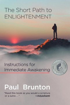 The Short Path to Enlightenment - Brunton, Paul