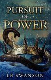 Pursuit of Power Pursuit of Power