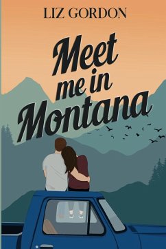 Meet me in Montana - Gordon, Liz