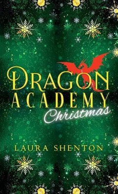 Dragon Academy Christmas - Shenton, Laura