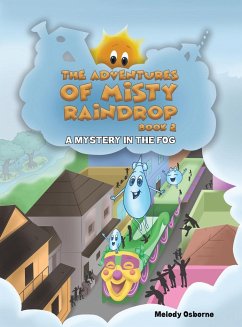 The Adventures of Misty Raindrop - Book 2 - Osborne, Melody