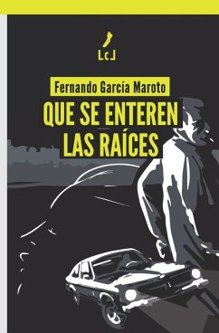 Que se enteren las raíces - García Maroto, Fernando