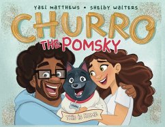 Churro The Pomsky: This Is Home - Matthews, Yael