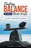 Finding Balance in Today's Chaotic World