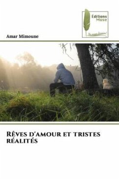 Rêves d'amour et tristes réalités - Mimoune, Amar