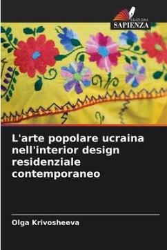 L'arte popolare ucraina nell'interior design residenziale contemporaneo - Krivosheeva, Olga