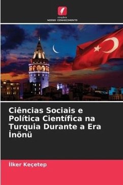 Ciências Sociais e Política Científica na Turquia Durante a Era ¿nönü - Keçetep, Ilker