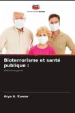 Bioterrorisme et santé publique :