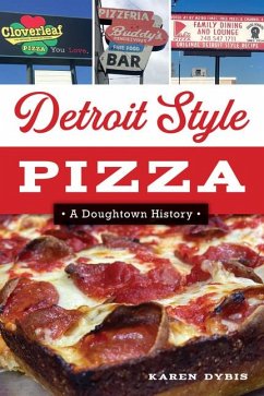 Detroit Style Pizza - Dybis, Karen