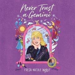 Never Trust a Gemini - Woolf, Freja Nicole