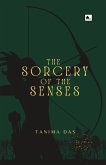 The Sorcery of the Senses