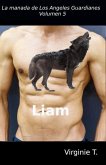Liam: La manada de los Ángeles Guardianes, Volumen 5