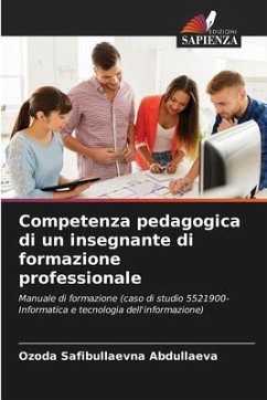 Competenza pedagogica di un insegnante di formazione professionale - Abdullaeva, Ozoda Safibullaevna