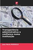 Transparência administrativa e confiança numa instituição