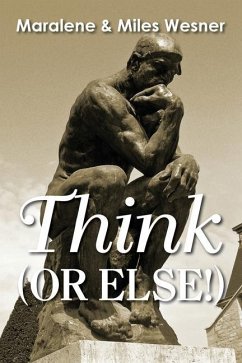 Think (Or Else!) - Wesner, Maralene; Wesner, Miles