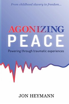 AGONIZING PEACE - Heymann, Jon