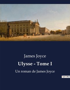 Ulysse - Tome I - Joyce, James