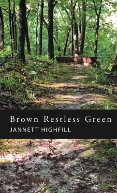 Brown Restless Green - Highfill, Jannett