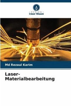 Laser-Materialbearbeitung - Karim, Md Rezaul