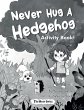 Never Hug a Hedgehog Activity Book - Bild 1