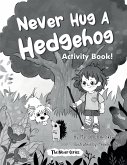 Never Hug a Hedgehog Activity Book
