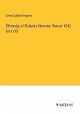 Öfversigt af Finlands litteratur ifran ar 1542 till 1770