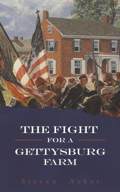 The Fight for a Gettysburg Farm - Acker, Steven