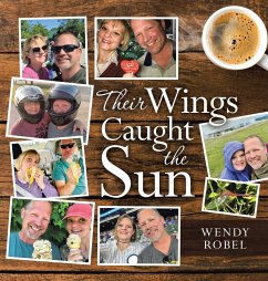 Their Wings Caught the Sun - Robel, Wendy