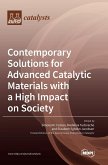 Contemporary Solutions for Advanced Catalytic Materials with a High Impact on Society