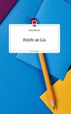 Briefe an Lia. Life is a Story - story.one