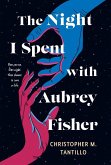 The Night I Spent with Aubrey Fisher