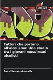 Fattori che portano all'alcolismo: Uno studio tra i giovani musulmani alcolisti