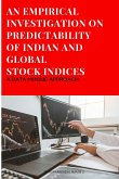 An Empirical Investigation on Predictability of Indian and Global Stock Indices